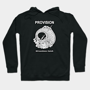 Provision, Miraculous Catch Hoodie